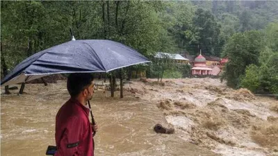 उत्तराखंड में बारिश से हुई दो लोगों की मौत  ढाई सौ लोगों को निकाला गया सुरक्षित  बारिश बनी आफत